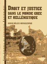 Droit et justice dans le Monde Grec et Hellénistique. 9788391825099