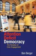 Attention deficit democracy. 9780691144689