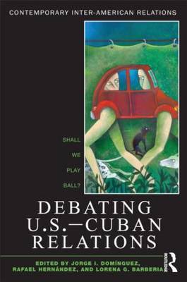 Debating U.S.- Cuban relations