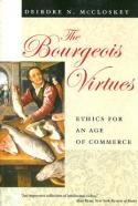 The bourgeois virtues. 9780226556642