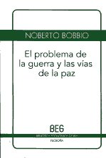 El problema de la guerra y las vías de la paz. 9788497846288