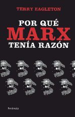 Por qué Marx tenía razón. 9788499421155