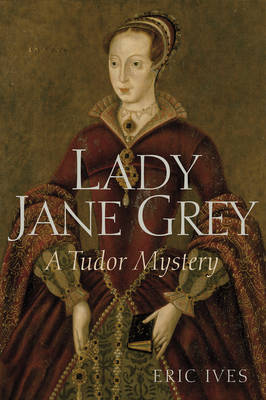 Lady Jane Grey. 9781444350180
