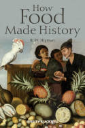 How food made history. 9781405189477