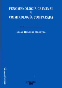 Fenomenología criminal y criminología comparada