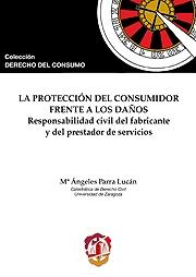 La protección del consumidor frente a los daños. 9788429016666