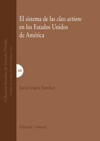 El sistema de las class actions en los Estados Unidos de América