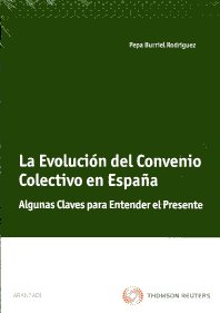 La evolución del Convenio Colectivo en España. 9788499030012