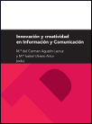 Innovación y creatividad en información y comunicación. 9788415274261