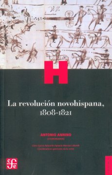 La revolución novohispana. 9786071604071