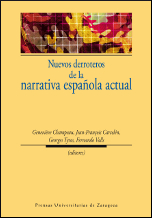Nuevos derroteros de la narrativa española actual. 9788415274230