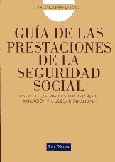 Guía de las prestaciones de la Seguridad Social. 9788498983692