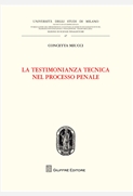 La testimonianza tecnica nel processo penale