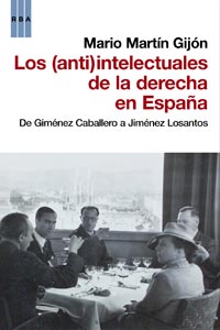 Los (anti)intelectuales de la derecha en España. 9788490061237