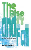 The rise and fall of the Welfare State. 9780745331393