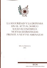 La seguridad y la defensa en el actual marco socio-económico