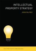 Intellectual property stretegy. 9780262516792