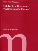 Calidad de la democracia y administración electoral