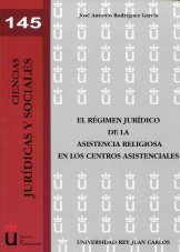 El régimen jurídico de la asistencia religiosa en los centros asistenciales. 9788499828091