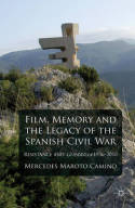 Film, memory and the legacy of the Spanish Civil War. 9780230240551