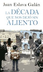 La década que nos dejó sin aliento