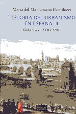 Historia del urbanismo en España. 9788437628950