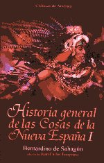 Historia general de las Cosas de la Nueva España I. 9788449201585