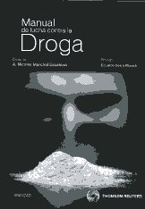 Manual de lucha contra la droga. 9788499030036