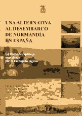 Una alternativa al desembarco de Normandía en España