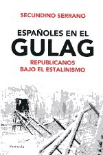 Españoles en el Gulag. 9788499421131