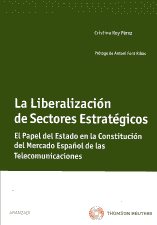 La liberalización de Sectores Estratégicos. 9788499030005