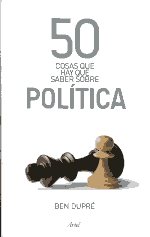 50 cosas que hay que saber sobre política. 9788434469891