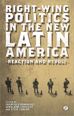 Right-wing politics in the new Latin America. 9781848138117