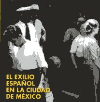 El exilio español en la ciudad de México