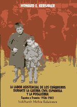 La labor asistencial de los cuáqueros durante la Guerra Civil española y la posguerra