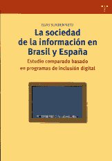 La sociedad de la información en Brasil y España. 9788497045810