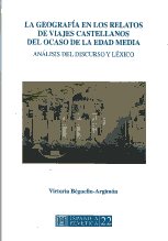 La geografía en los relatos de viajes castellanos del ocaso de la Edad Media. 9788479560904