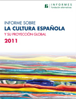 Informe sobre la Cultura Española y su proyección global 2011. 9788497689434