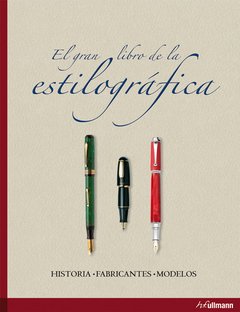 El gran libro de la estilográfica. 9783833151002