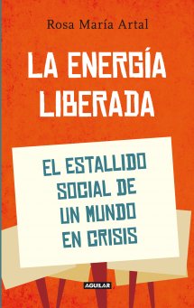 La energía liberada. 9788403052857