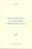 Nuevos estudios de humanismo y tradición clásica. 9788499827889
