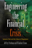 Enginering the financial crisis. 9780812243574