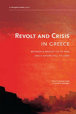 Revolt and crisis in Greece. 9780983059714