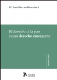 El derecho a la paz como derecho emergente