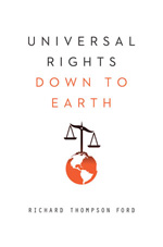Universal Rights down to Earth. 9780393079005