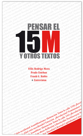 Pensar el 15 M y otros textos. 9788492497836