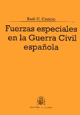 Fuerzas especiales en la Guerra Civil española. 9788497816854