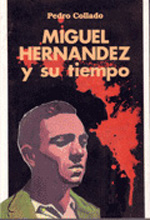 Miguel Hernandez y su tiempo. 9788486293819