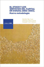 El stock y los servicios del capital en España (1964-2002). 9788495163943