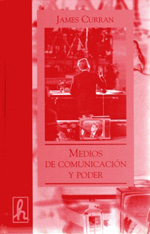 Medios de comunicación y poder en una sociedad democrática. 9788488711748